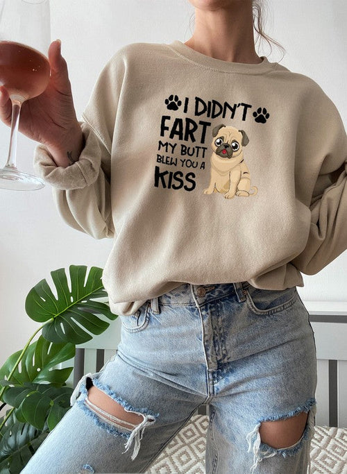 i didnt fart my butt blew you a kiss sweat shirt – sho | dropsona - neutral - front view
