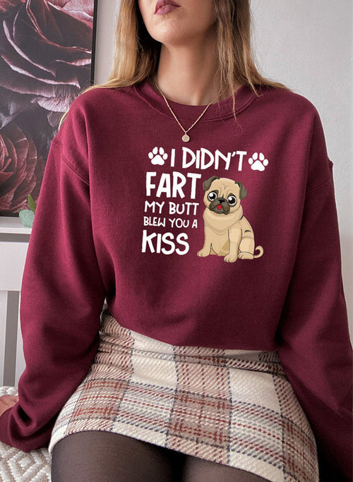 i didnt fart my butt blew you a kiss sweat shirt – sho | dropsona - neutral - usage example