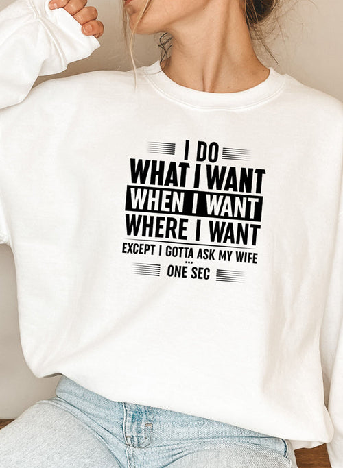 i do what want when where sweat shirt | dropsona - neutral - close-up detail