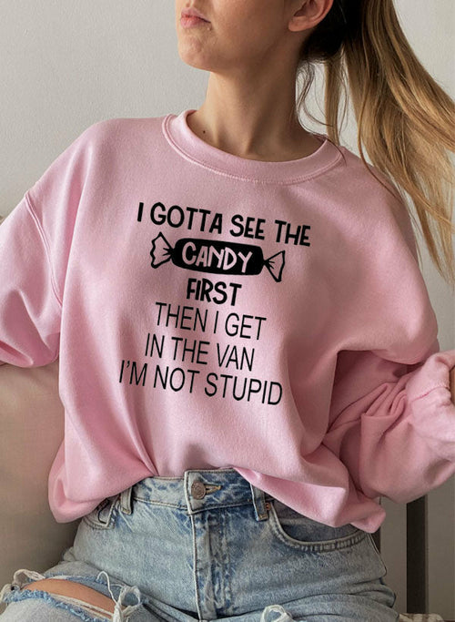 i gotta see the candy first sweat shirt – shop cool sw | dropsona - neutral - front view