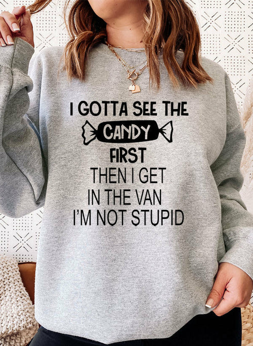 i gotta see the candy first sweat shirt – shop cool sw | dropsona - neutral - usage example