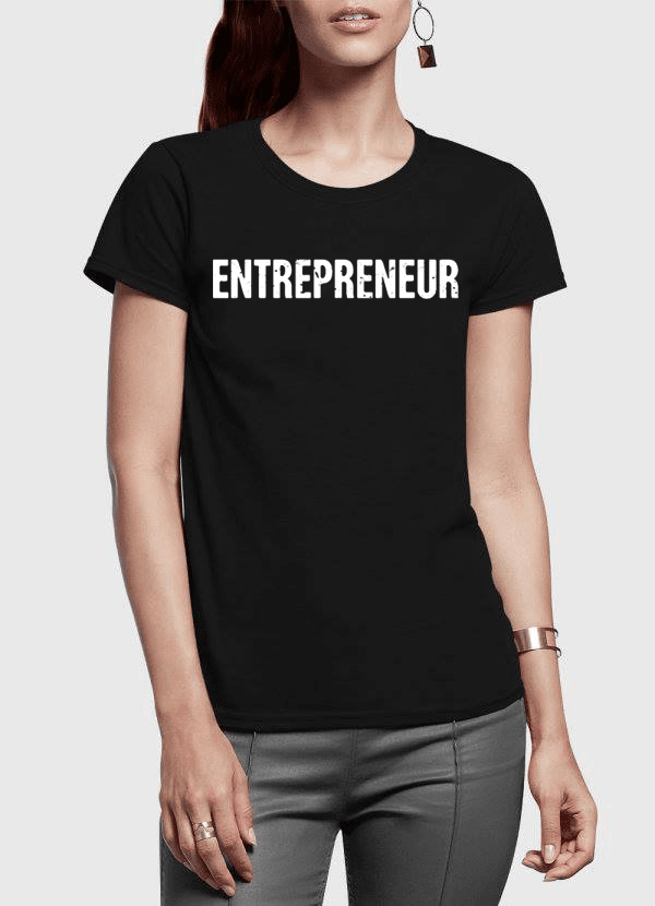 entrepreneur half sleeves women t-shirt – shop online | dropsona - neutral - everyday use