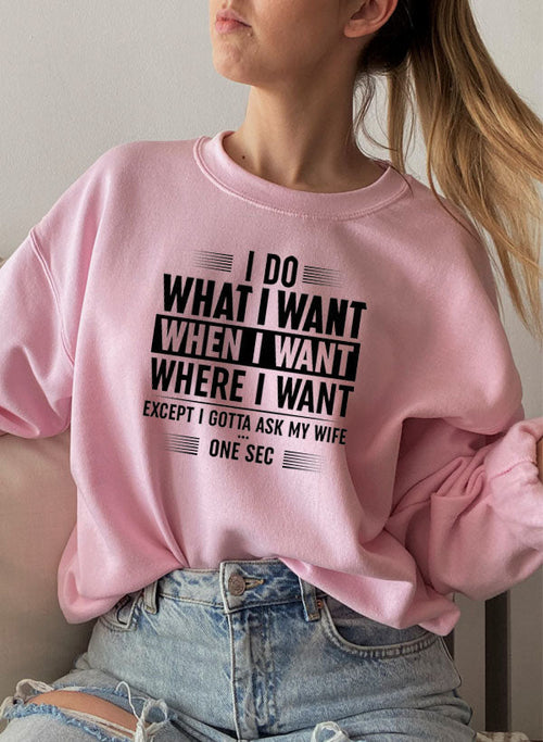 i do what want when where sweat shirt | dropsona - neutral - size reference