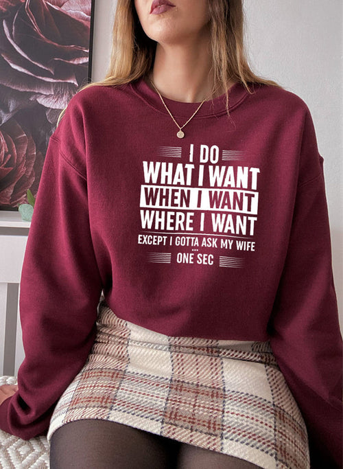 i do what want when where sweat shirt | dropsona - neutral - material texture