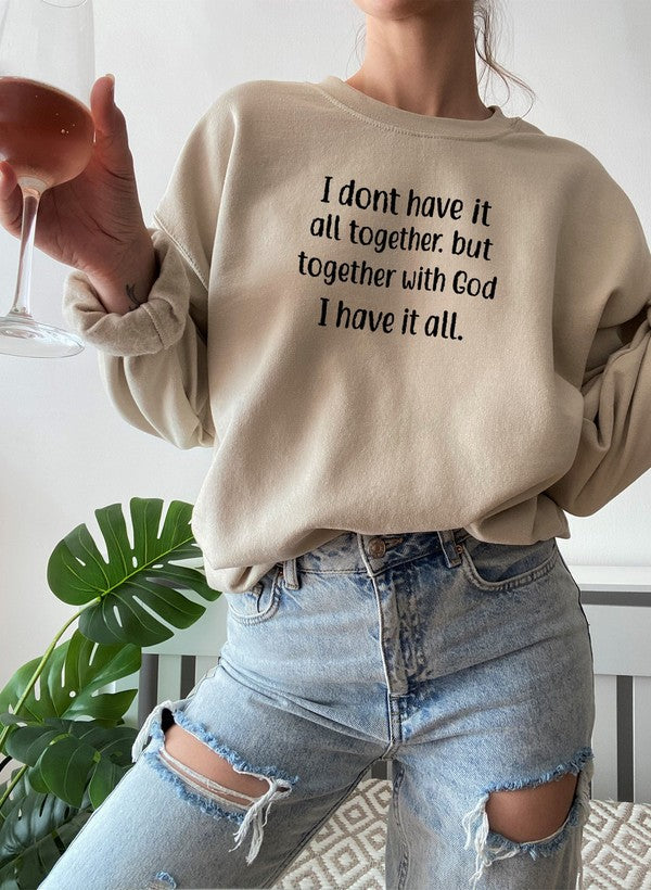 i dont have it all together sweat shirt – shop cool sw | dropsona - neutral - everyday use