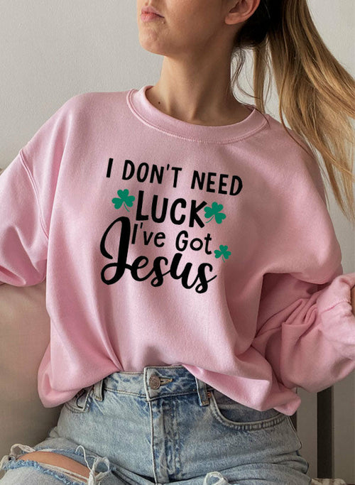 i dont need luck ive got jesus sweat shirt – shop cool | dropsona - neutral - usage example