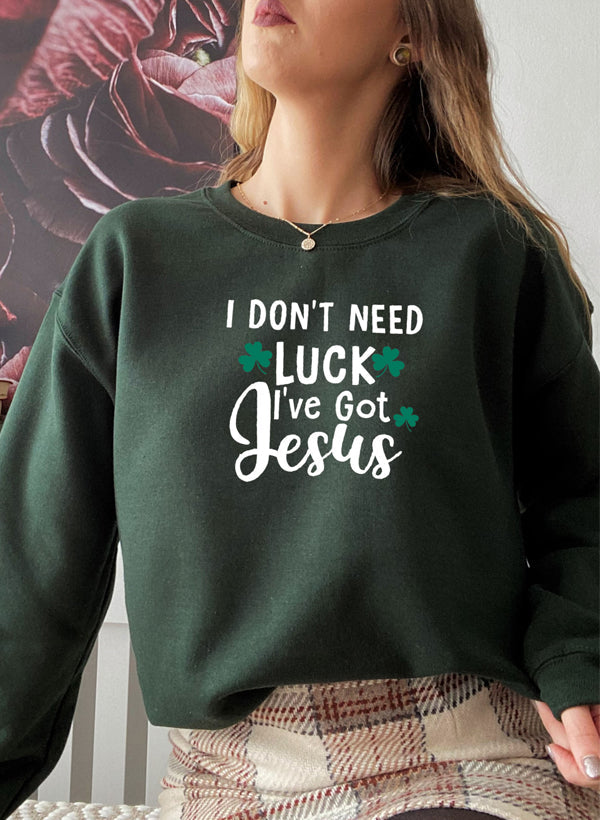 i dont need luck ive got jesus sweat shirt – shop cool | dropsona - neutral - everyday use