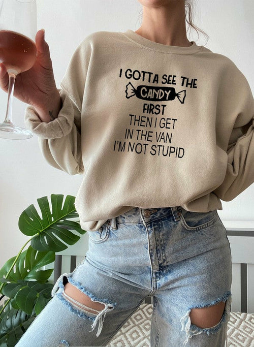 i gotta see the candy first sweat shirt – shop cool sw | dropsona - neutral - packaging
