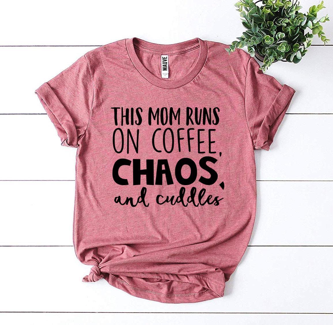 this mom runs on coffee, chaos, & cuddles t-shirt | dropsona - neutral - usage example